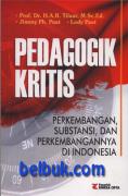 Pedagogik Kritis: Perkembangan, Substansi, dan Perkembangannya di Indonesia